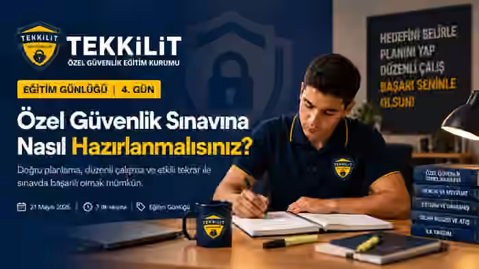 Özel güvenlik sınavına nasıl hazırlanılır 2026 güncel rehber